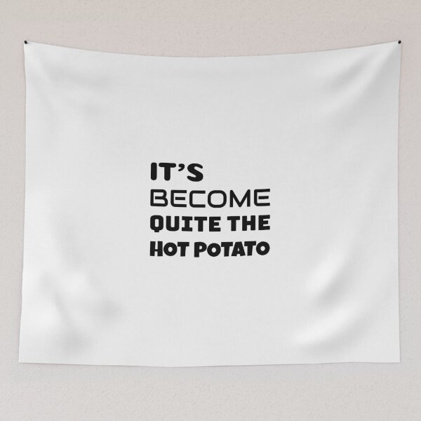 Item preview, Its Become Quite the Hot Potato designed and sold by DiscGolfTees.