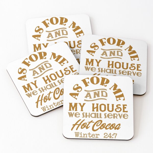 Item preview, as for me and my house we shall serve hot cocoa hot chocolate quote designed and sold by GoodyLeo.