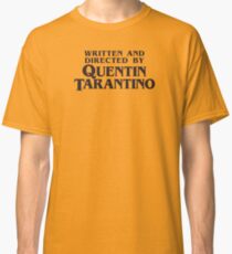 Camiseta clásica Written and Directed by Quentin Tarantino