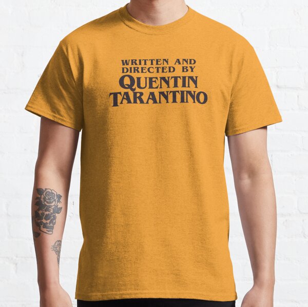 Written and Directed by Quentin Tarantino T-shirt classique