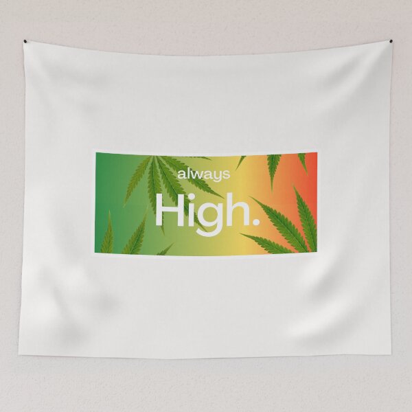 Item preview, Always High designed and sold by TopMerchz.