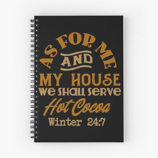 Item preview, Copy of as for me and my house we shall serve hot cocoa hot chocolate quote designed and sold by GoodyLeo.