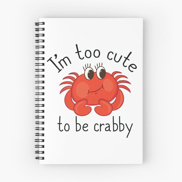 Item preview, Too Cute To Be Crabby designed and sold by Julianadieyi.
