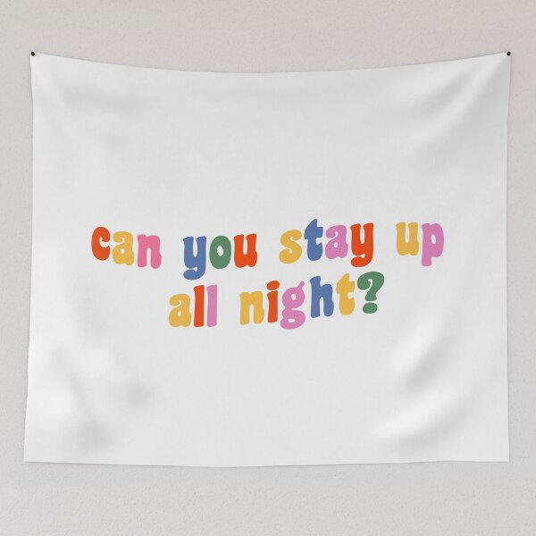 Item preview, can you stay up all night? designed and sold by thetypo.