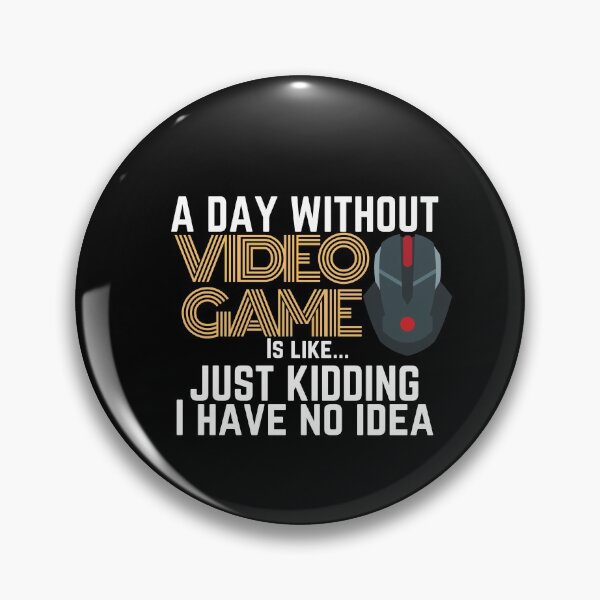 Item preview, A day without VideoGame Funny! designed and sold by MyTrendStore.