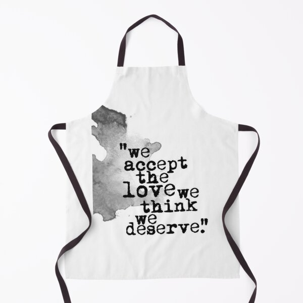 Item preview, We accept the love we think we deserve . designed and sold by BESTSAYINGS.