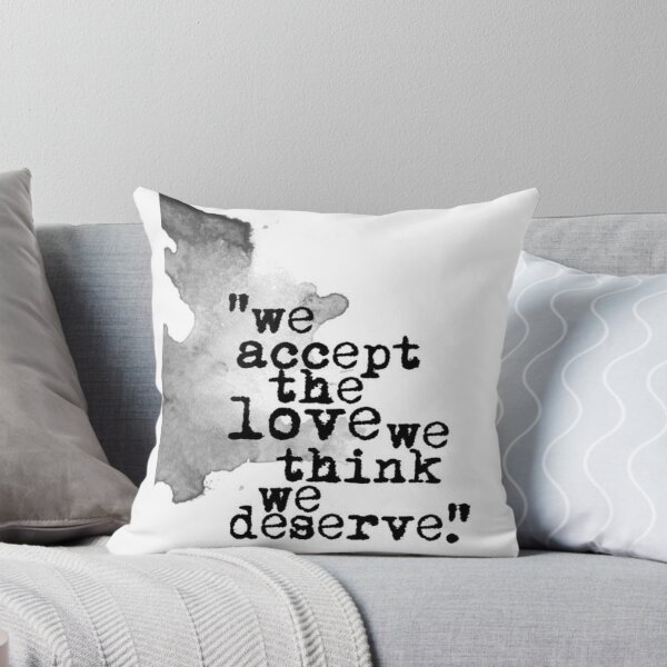 Item preview, We accept the love we think we deserve . designed and sold by BESTSAYINGS.