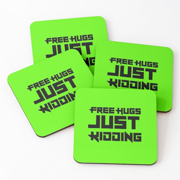 Item preview, Free Hugs Just Kidding Green designed and sold by DamaliePierre.