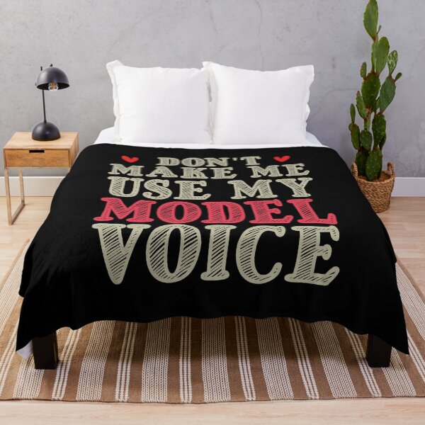 Item preview, Don't Make Me Use My Model Voice, Cute Funny Gift Idea For Models designed and sold by awesomedraw.