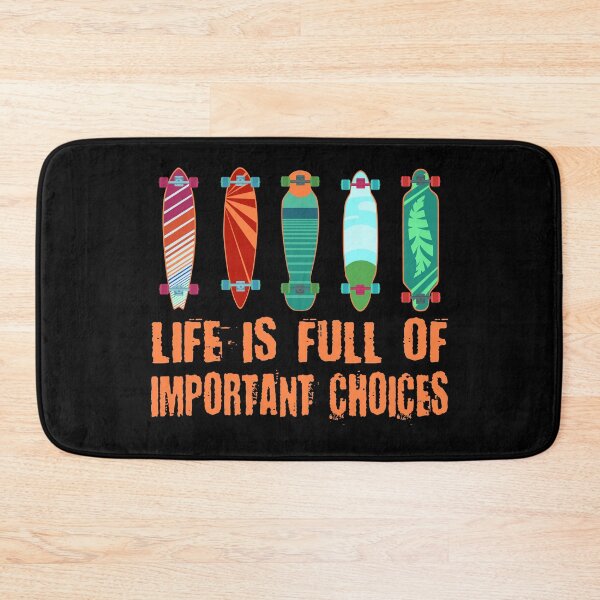 Item preview, Life is Full of Important Choices Longboard designed and sold by Frosty1489.