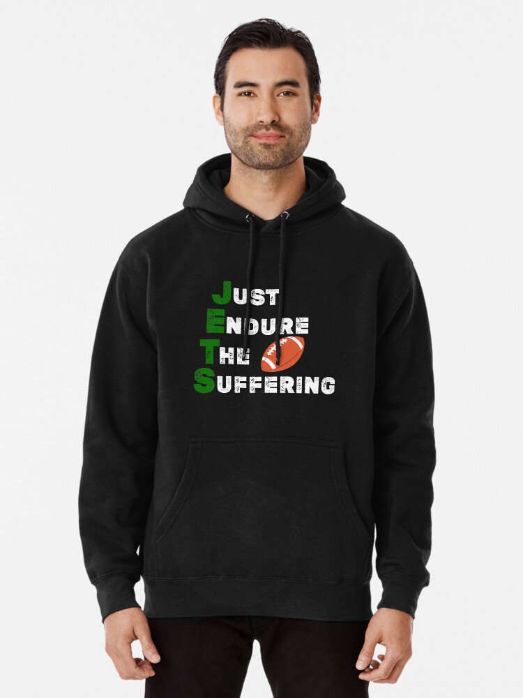 new york jets gifts for men. jets football gifts men. JETS New York  Football Shirt.Funny Just Endure The Suffering T-Shirt jets suck t shirt  Lightweight Sweatshirt for Sale by funnynajib