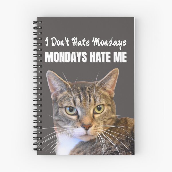 Item preview, I Don't Hate Mondays, Mondays Hate me Cat Meme Funny designed and sold by ModkMerch.
