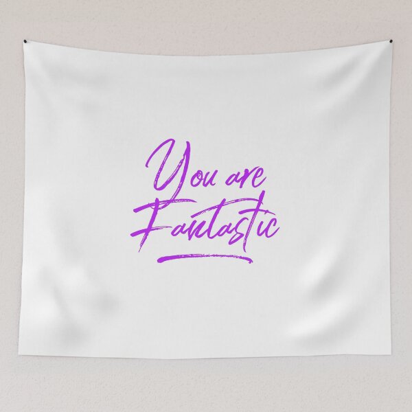 Item preview, You are Fantastic 4 designed and sold by Fit & Fun  Gallery.