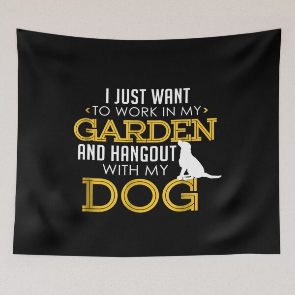 Item preview, i just want to work in my garden and hang out with my dog designed and sold by TrevinoFox.