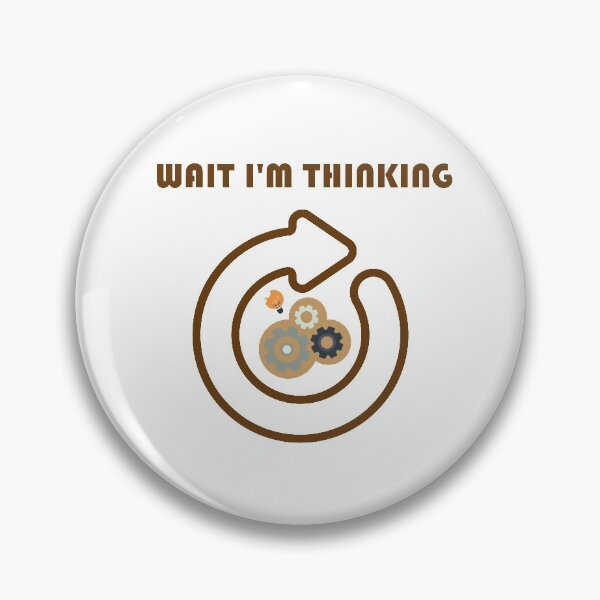 Item preview, Wait I'm Thinking |  funny quotes designed and sold by DANT-shirts.