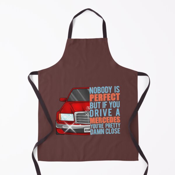 Item preview, Nobody is perfect but If you drive a Mercedes you are pretty Damn Close red designed and sold by BrookLeez.