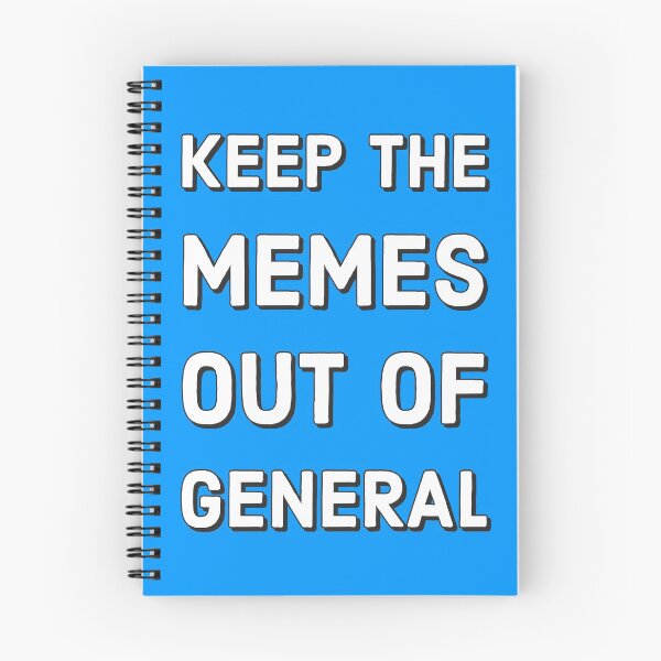 Item preview, Keep The Memes Out Of General designed and sold by marjard.