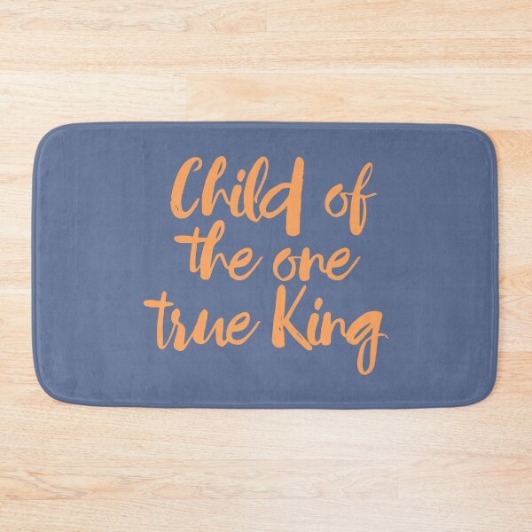 Item preview, Child of the one true king designed and sold by designdroplet.