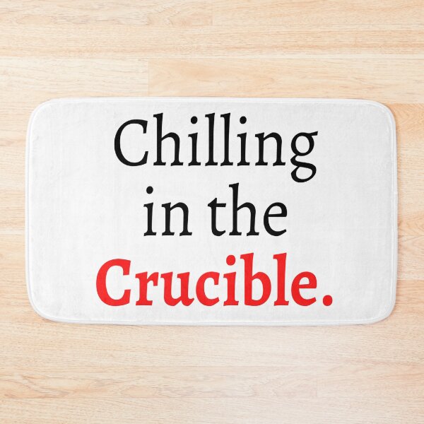 Item preview, Chilling in the crucible. designed and sold by ExploreStore.