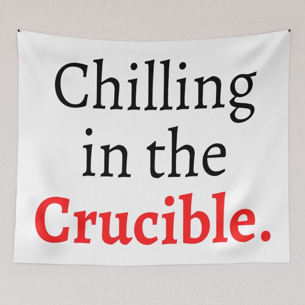 Item preview, Chilling in the crucible. designed and sold by ExploreStore.