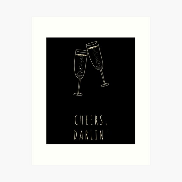 Item preview, Cheers, Darlin' designed and sold by i-deal.