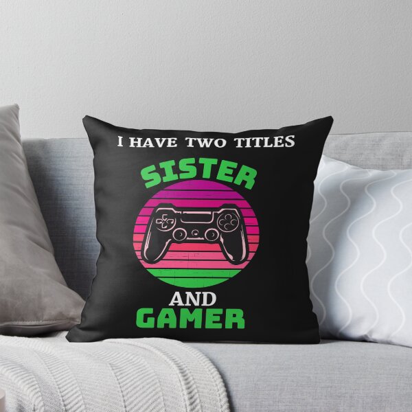 Item preview, I Have Two Titles Sister and Gamer Essential T-Shirt designed and sold by devonnen.
