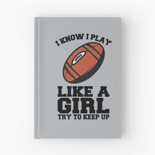 Item preview, I Know I Play Like A Girl Try To Keep Up - American Football  designed and sold by kindxinn.
