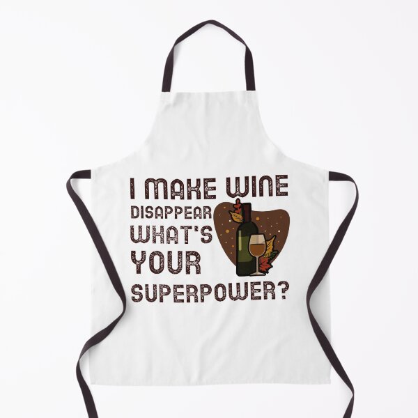 Item preview, I Make Wine Disappear, What's Your Superpower? designed and sold by pradeeprajput.
