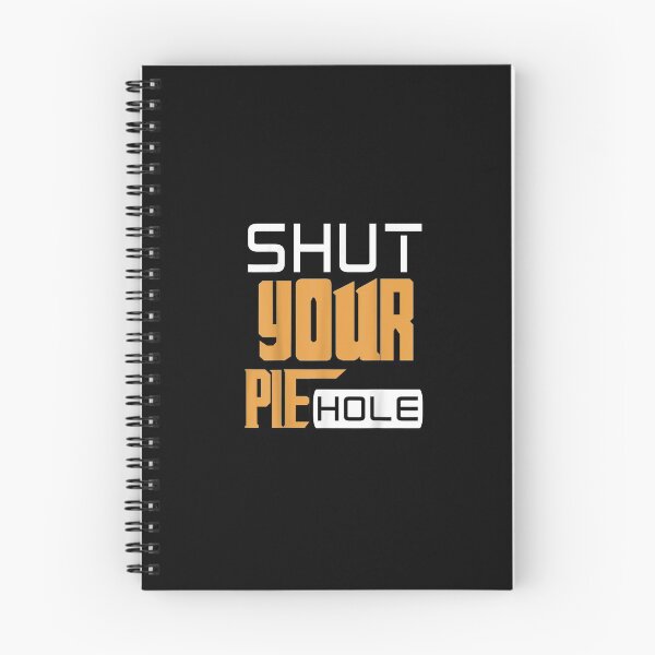 Item preview, Shut Your Pie Hole  designed and sold by vodanhdvh.