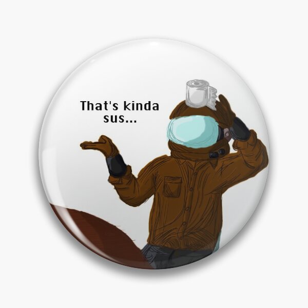 Item preview, Among Us "Kinda Sus" Brown designed and sold by Lottie555.