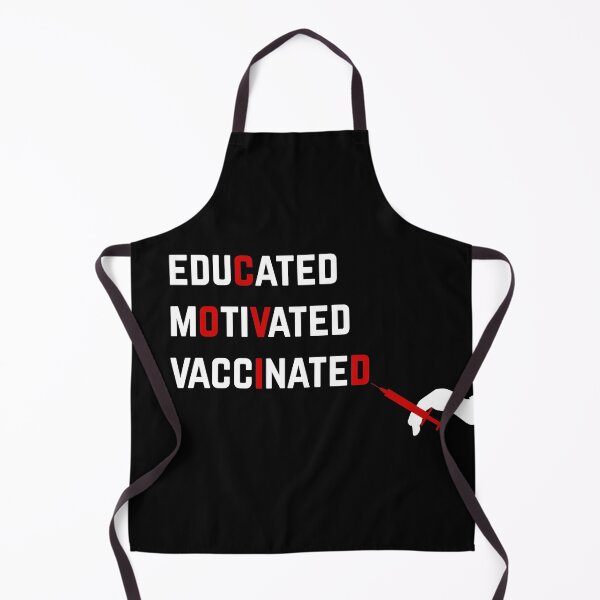 Item preview, I got my vaccine educated motivated vaccinated designed and sold by GraphicBit.