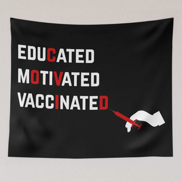 Item preview, I got my vaccine educated motivated vaccinated designed and sold by GraphicBit.