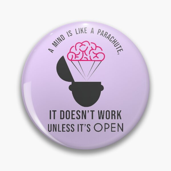 Item preview, A mind is like a Parachute, It doesn't Work unless it's OPEN designed and sold by Chaotic Neutral.