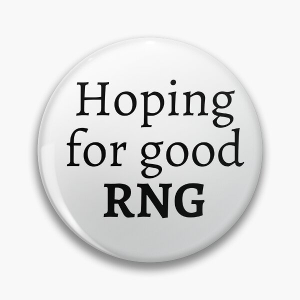 Item preview, Hoping for good RNG designed and sold by ExploreStore.