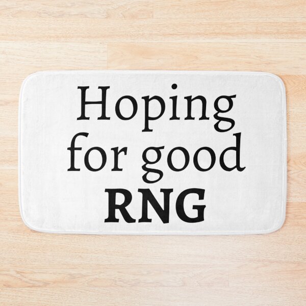 Item preview, Hoping for good RNG designed and sold by ExploreStore.