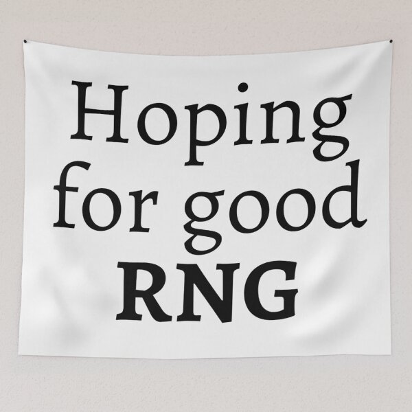 Item preview, Hoping for good RNG designed and sold by ExploreStore.