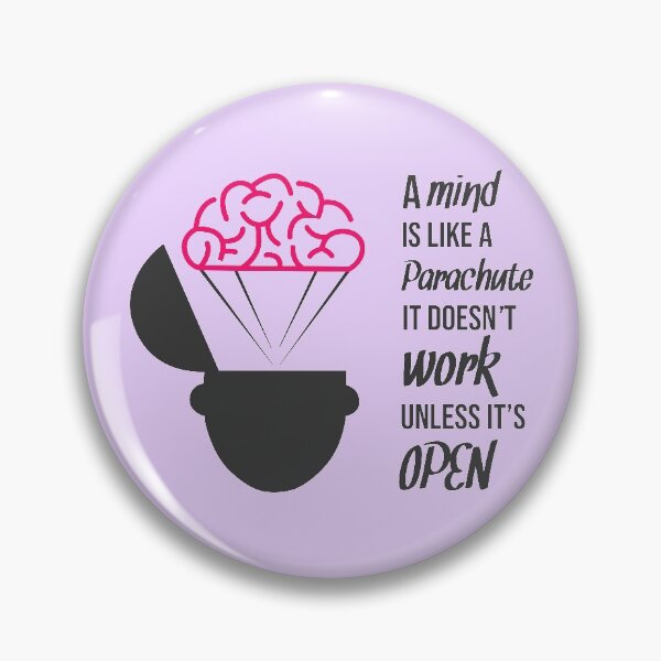 Item preview, A mind is like a Parachute, It doesn't Work unless it's OPEN designed and sold by Chaotic Neutral.