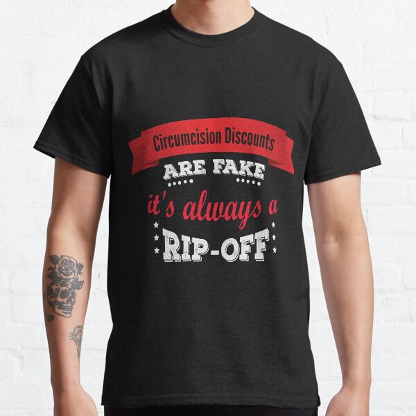 Funny Circumcision - Circumcised Foreskin Jokes and Quotes Classic T-Shirt