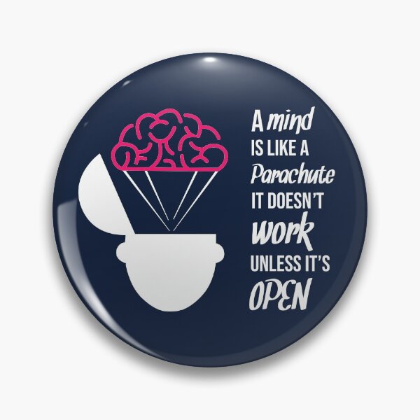 Item preview, A mind is like a Parachute, It doesn't Work unless it's OPEN designed and sold by Chaotic Neutral.