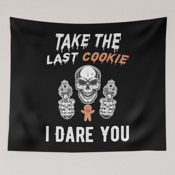 Item preview, Give Me The Last Cookie - Funny Sarcastic Cookies, Desserts and Sweet Lover Sayings designed and sold by Scratches Tees.