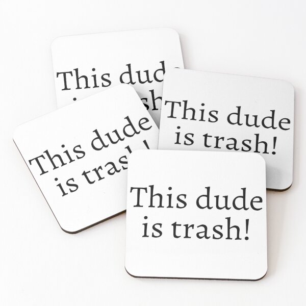 Item preview, This dude is trash! designed and sold by ExploreStore.