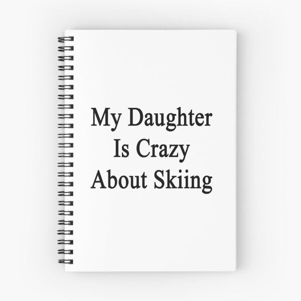 Item preview, My Daughter Is Crazy About Skiing  designed and sold by supernova23.