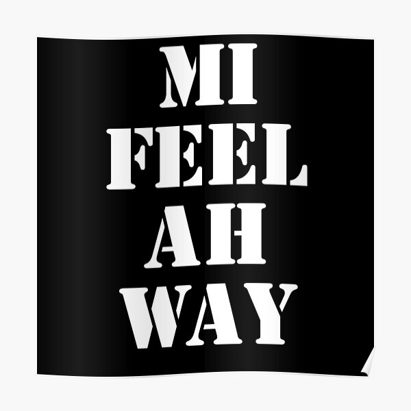 Jamaican Saying Posters Redbubble