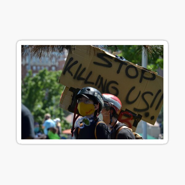 Stop Killing Us (Black Lives Matter Demonstration) Sticker