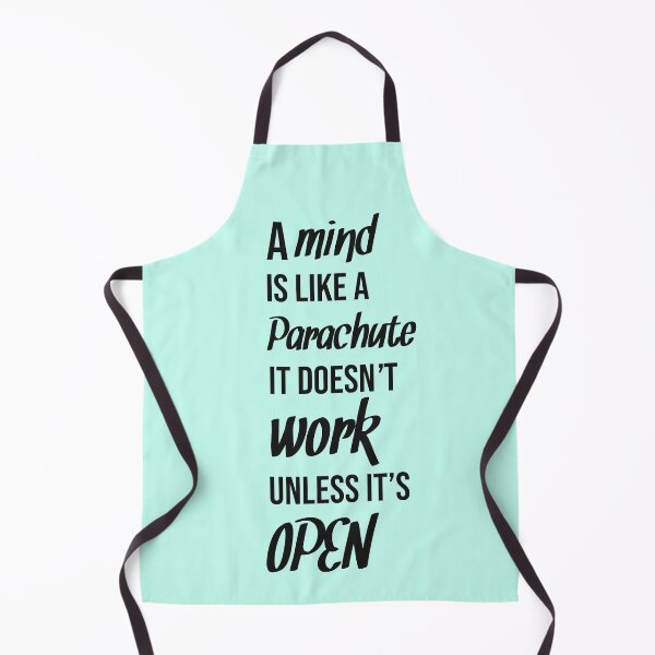 Item preview, A mind is like a Parachute, It doesn't Work unless it's OPEN designed and sold by Chaotic Neutral.