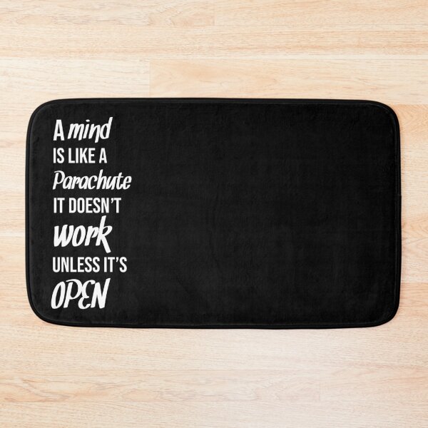 Item preview, A mind is like a Parachute, It doesn't Work unless it's OPEN designed and sold by Chaotic Neutral.