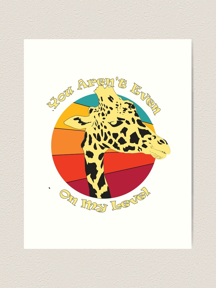 Giraffe Not On My Level Vintage Giraffe Lover T-shirt