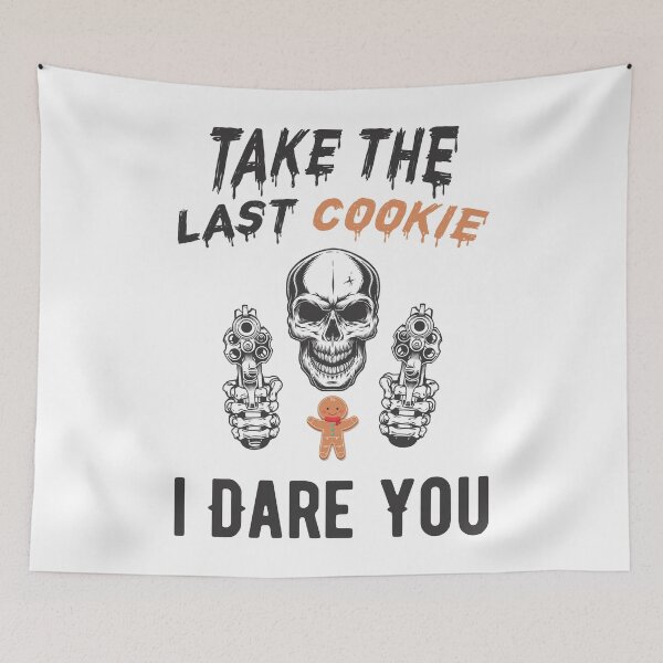 Item preview, Give Me The Last Cookie - Funny Sarcastic Cookies, Desserts and Sweet Lover Sayings designed and sold by Scratches Tees.
