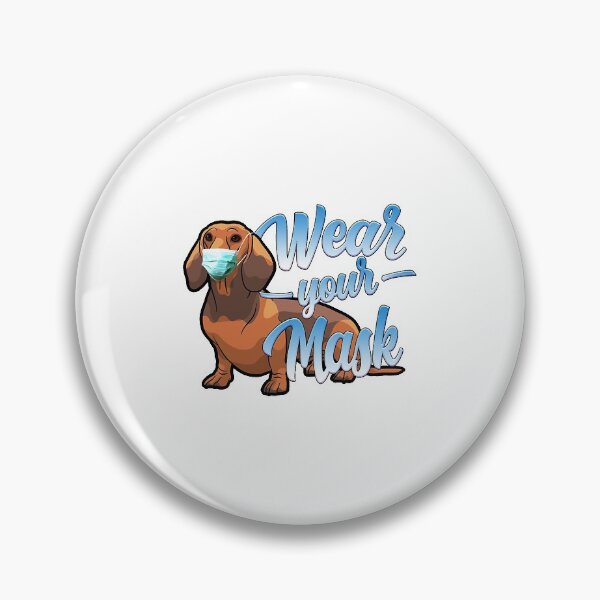 Item preview, Funny Dog Wearing a Mask Sign - Dachshund Dog Wear Your Mask designed and sold by NicolaMallon.