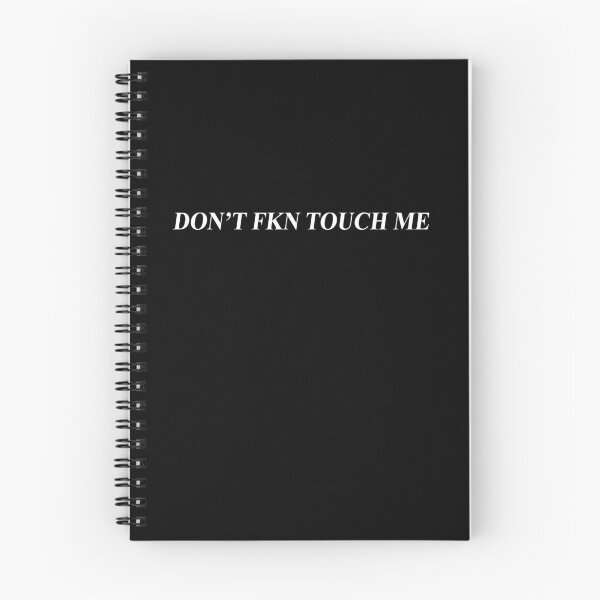 Item preview, Don't FKN touch me designed and sold by LimaChippewa.